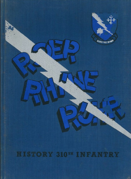 The story of the 310th infantry regiment, 78th infantry division in the war against Germany, 1942-1945